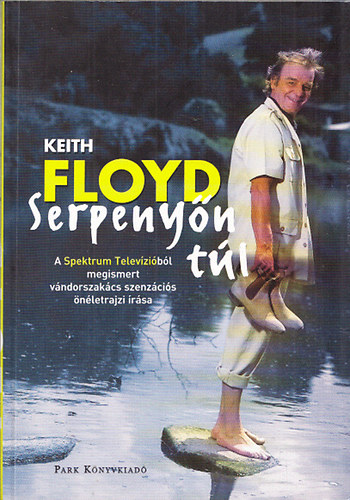 Keith Floyd - Serpenyn tl