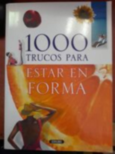 Olga Roig - 1000 trucos para estar en forma-1000 trkk hogy formban maradjunk