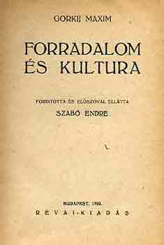 Gorkij Maxim - Forradalom �s kultura