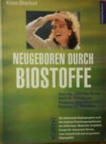 Klaus Oberbeil - Neugeboren Durch Biostoffe