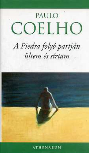 Paulo Coelho - A Piedra foly partjn ltem, s srtam