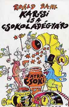 Roald Dahl - Karcsi �s a csokol�d�gy�r
