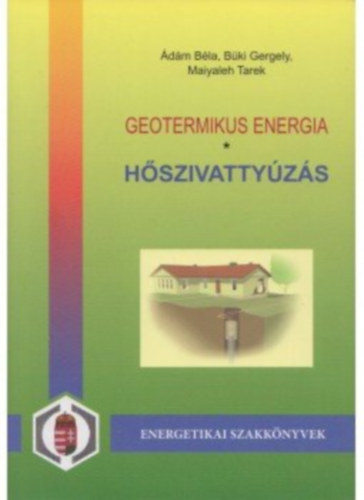 Bki Gergely, Maiyaleh Tarek dm Bla - Geotermikus energia - Hszivattyzs