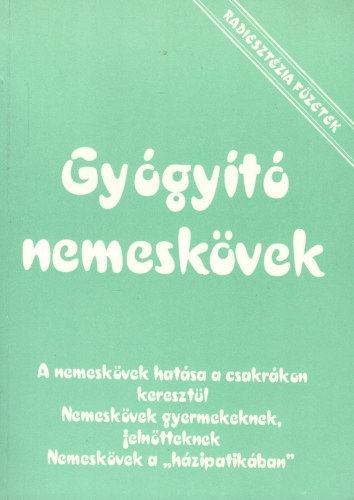 Aranyi Lászlóné - Gyógyító nemeskövek