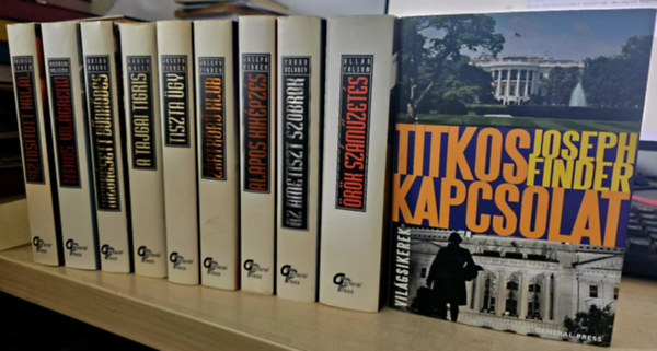 Patrick Lynch, Andrew Goliszek, Brian Moore, Robin White, Joseph Finder, Frank Delaney, Allan Folsom Vilgsikerek sorozat - 10db krimi, KNYVMENT AJNLAT: Biztostott hall+ Titkos vilgrend+ Megksett bnhds+ A tajgai tigris+ Tiszta gy+ Zrtkr klub+ Alapos kikpzs+ Titkos kapcsolat+ Az ametiszt szobrok+ rk szmzets