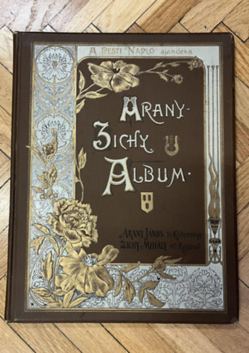 Arany J.; Zichy M. - Arany-Zichy album. Arany Jnos 24 kltemnye Zichy Mihly 40 rajzval