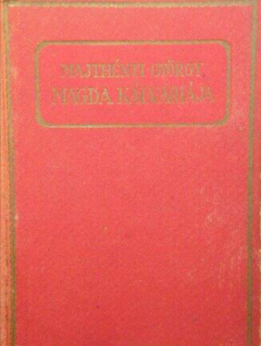 Majth�nyi Gy�rgy - Magda K�lv�ri�ja