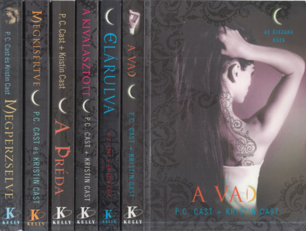 Kristin Cast - P. C. Cast - 6 db. Az �jszaka H�za (A vad + El�rulva + A kiv�lasztott + A pr�da + Megk�s�rtve + Megperzselve)