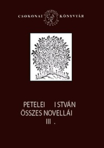 Petelei István - Petelei István összes novellái III-IV