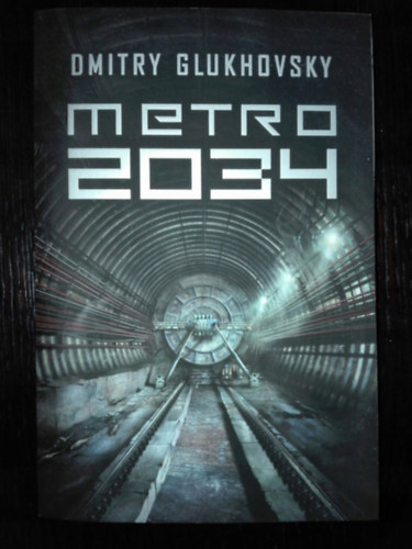 Dmitry Glukhovsky - Metro 2034 (lengyel nyelv)