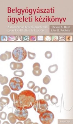Stevena., Robbins, Johnb. Haist - Belgy�gy�szati �gyeleti k�zik�nyv