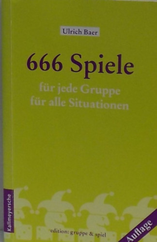 Ulrich Baer - 666 Spiele für jede Gruppe für alle Situationen
