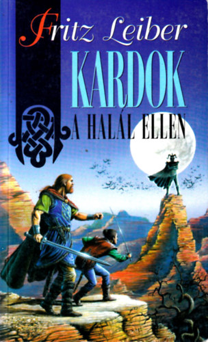 Fritz Leiber - Kardok a hall ellen