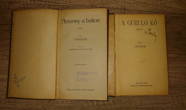 Croker - 2 regény Crokertől: Asszony a bakon, A guruló kő