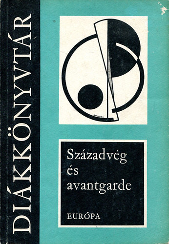 Európa Könyvkiadó - Századvég és avantgarde