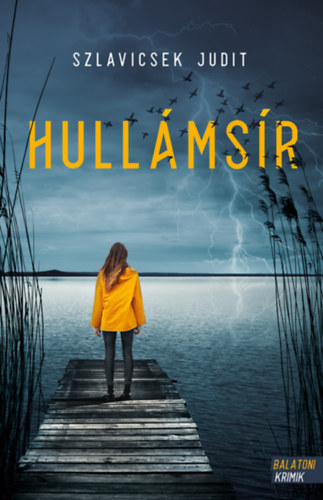Szlavicsek Judit - Hullámsír