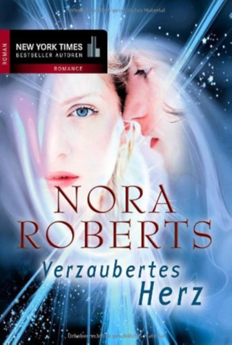 Nora Roberts - Verzaubertes Herz