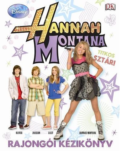 Hannah Montana - Rajongói kézikönyv
