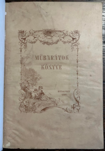 Ambrus Zoltn, Jkai Mr, Justh Zsigmond, Tth Bla, Inczdy Lszl Dczi Lajos - Mbartok knyve - 1891