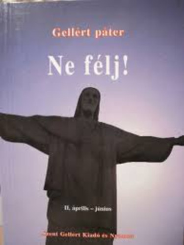 Ne flj! II. Biztats az esztend minden napjra (prilis-jnius)
