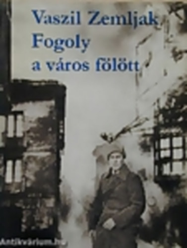 Vaszil Zemljak - Fogoly a vros fltt