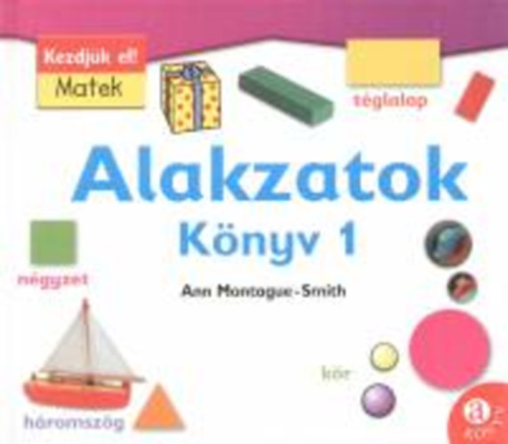 Ann Montague-Smith - Alakzatok Knyv 1.