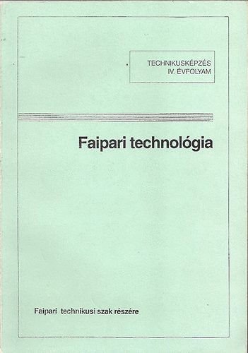 Lelle Dezs - Faipari technolgia IV.