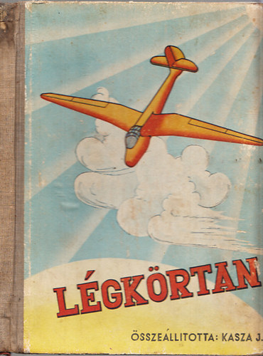Kasza Jzsef - Lgkrtan