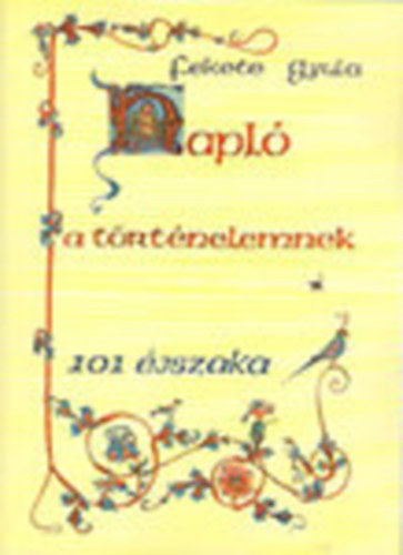 Fekete Gyula - Napló a történelemnek (101 éjszaka)
