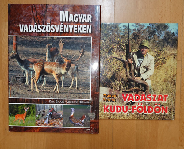 Magyar Ferenc, Elek Balázs - Zsoldos Barnabás - 2 szép kiállítású képes vadászkönyv: Vadászat Kudu-földön, Magyar vadászösvényeken