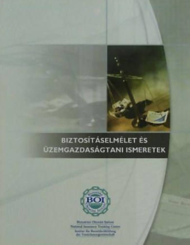 Balogh Ildik - Biztostselmlet s zemgazdasgtani ismeretek