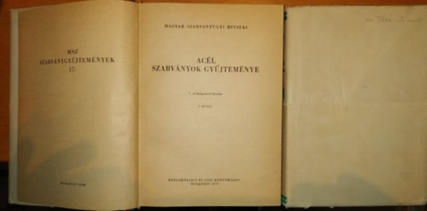 Kondoray Egon - Proksa Ferenc - Ruhmann Jenő - Szabványgyűjtemény 17: Acél szabványok gyűjteménye I.-II. (MSZ)