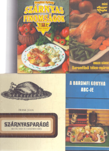 Hargitai György, Frank Júlia - 4 db baromfis szakácskönyv: Szárnyas finomságok - Szárnyasparádé - Baromfiból télen-nyáron - A baromfi konyha abc-je