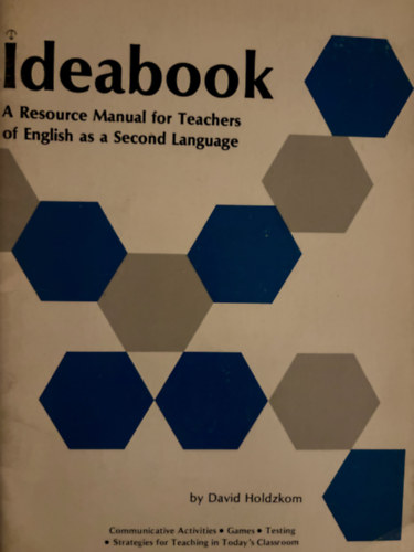 David Holdzkom - The ideabook: A resource manual for teachers of English as a second language