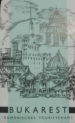 Bukarest - Rum�nisches touristenamt