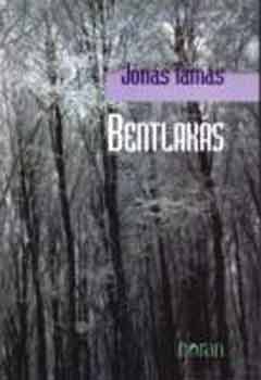 J�n�s Tam�s - Bentlak�s