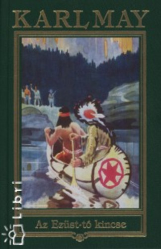 Karl May - Az Ezüst-tó kincse