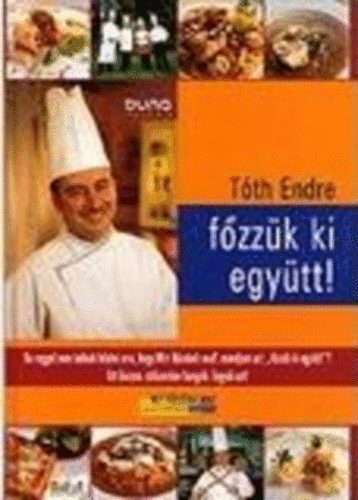 Tth Endre - Fzzk ki egytt!