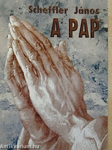 Scheffler Jnos - A pap