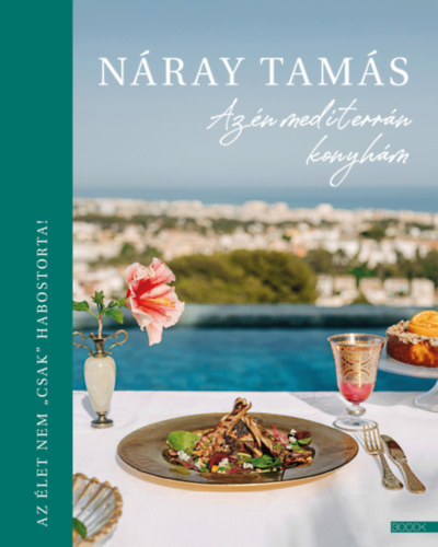 N�ray Tam�s - Az �n mediterr�n konyh�m