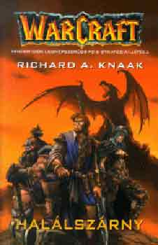 Richard A. Knaak - Warcraft - Hal�lsz�rny