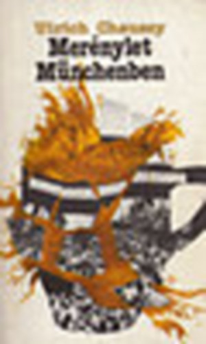 Ulrich Chaussy - Mer�nylet M�nchenben