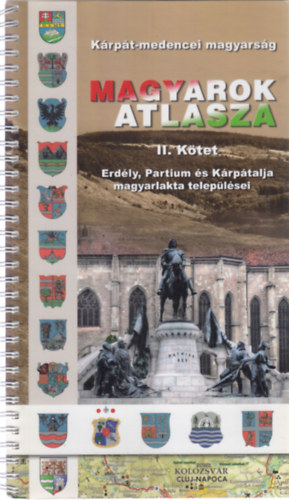 Magyarok atlasza II. (Erdly, Partium s Krptalja magyarlakta teleplsei)- 1:285 000