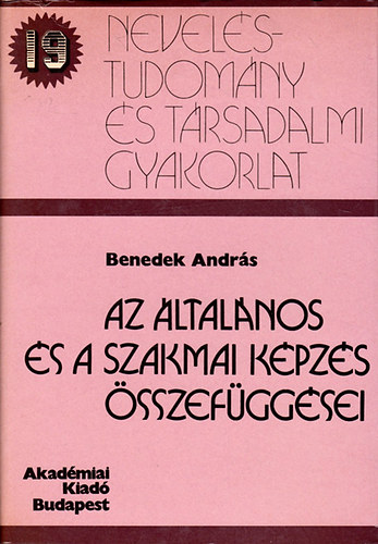 Benedek András - Az általános és a szakmai képzés összefüggései