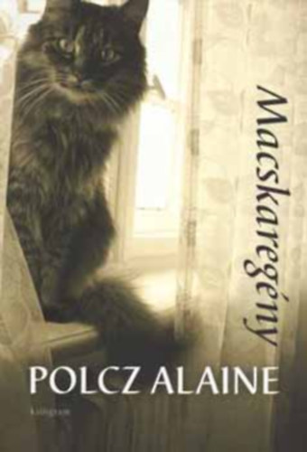 Polcz Alaine - Macskareg�ny
