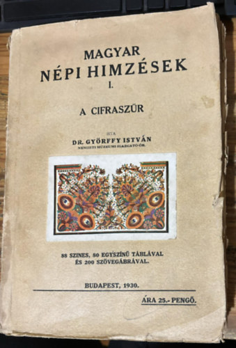 Dr. Gyrffy Istvn - Magyar npi himzsek I. - A cifraszr