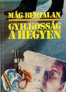 M�g Bertlan - Gyilkoss�g a hegyen