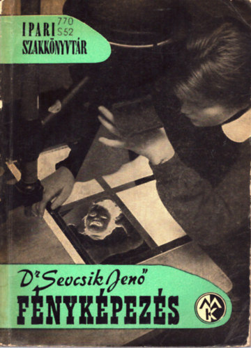 2db könyv- Fényképezés + Gyakorlati fényképezés