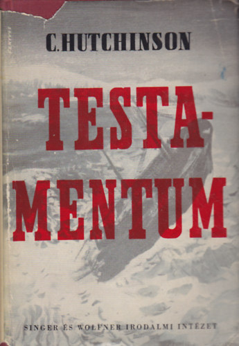 C. Hutchinson - Testamentum