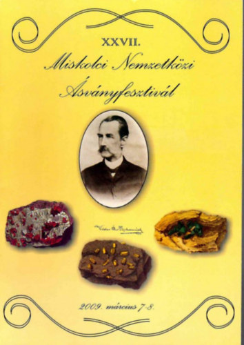 XXVII. Miskolci Nemzetközi Ásványfesztivál 2009 március 7-8